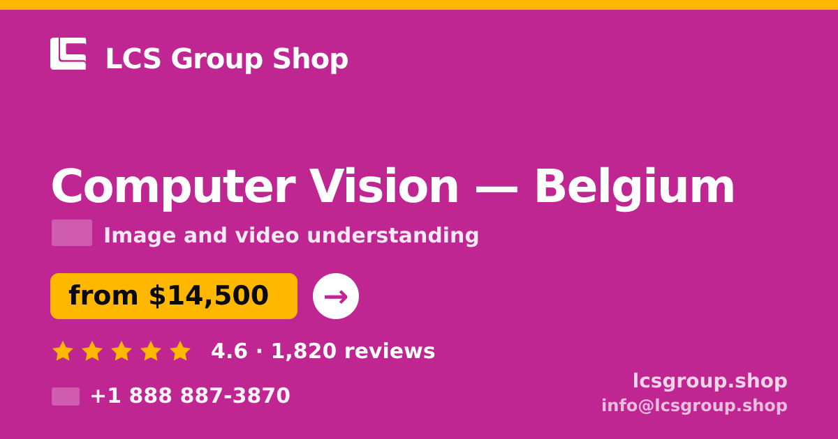 Computer Vision in Antwerp — from $17,500, rated 4.6/5 by 1743 clients. LCS Group Shop.