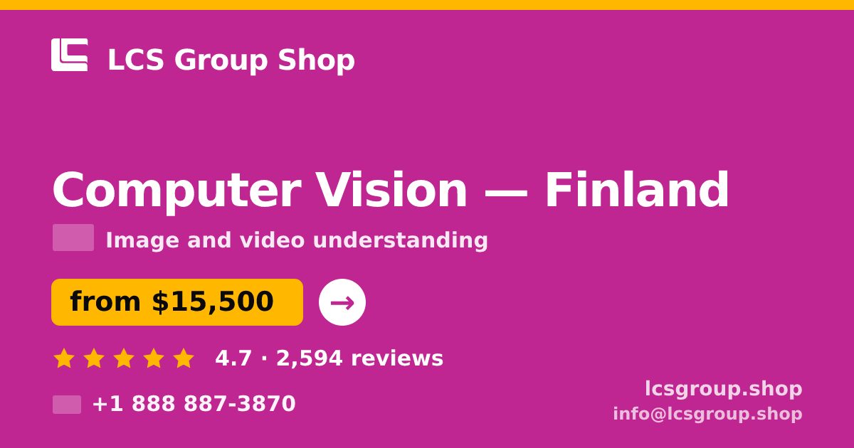 Computer Vision in Finland — from $15,500, rated 4.7/5 by 2594 clients. LCS Group Shop.