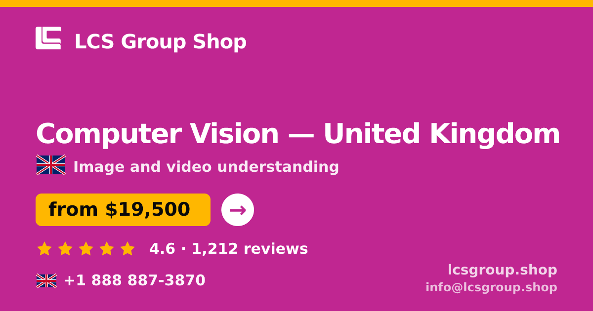 Computer Vision in United Kingdom — from $19,500, rated 4.6/5 by 1212 clients. LCS Group Shop.