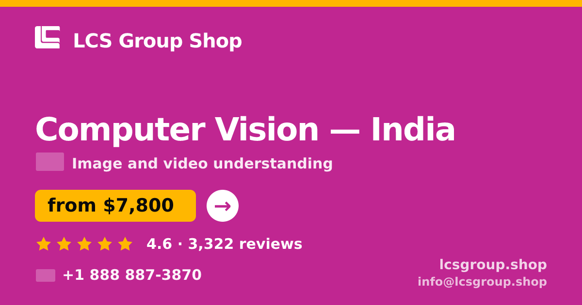 Computer Vision in India — from $7,800, rated 4.6/5 by 3322 clients. LCS Group Shop.