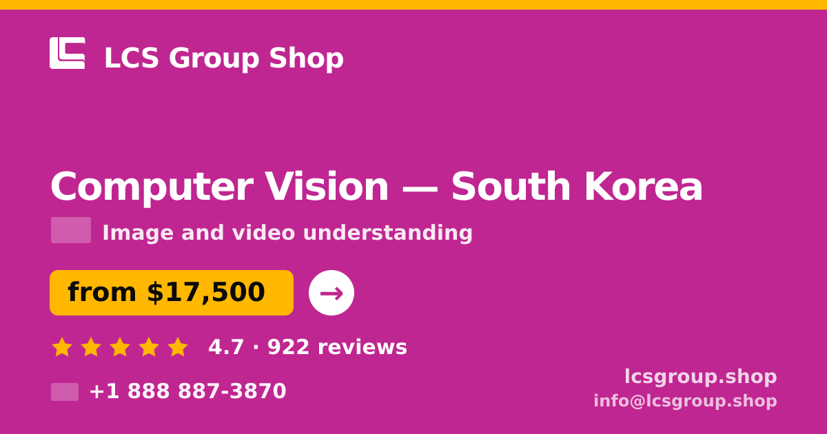 Computer Vision in South Korea — from $17,500, rated 4.7/5 by 922 clients. LCS Group Shop.