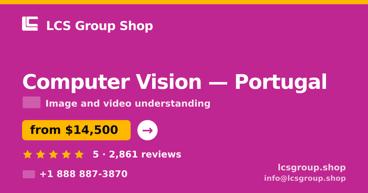 Computer Vision in Braga — from $12,500, rated 4.5/5 by 1594 clients. LCS Group Shop.
