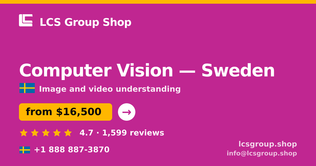 Computer Vision in Sweden — from $16,500, rated 4.7/5 by 1599 clients. LCS Group Shop.