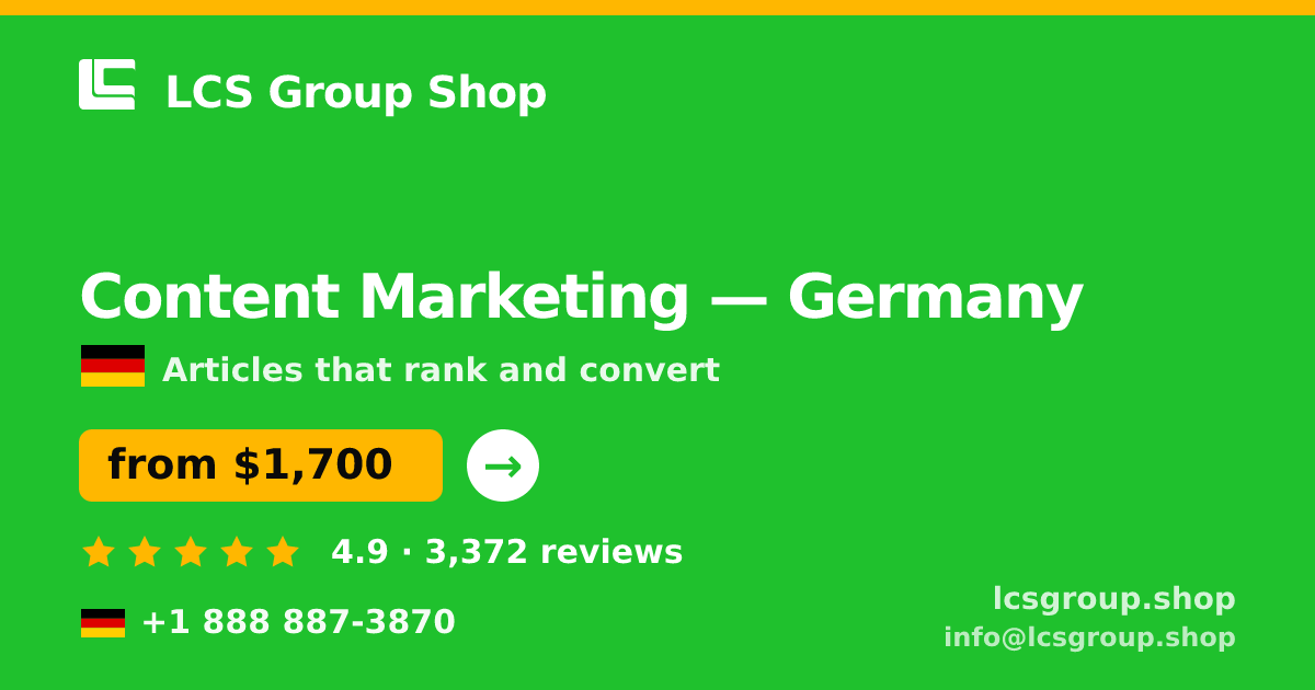 Content Marketing in Germany — from $1,700/mo, rated 4.9/5 by 3372 clients. LCS Group Shop.