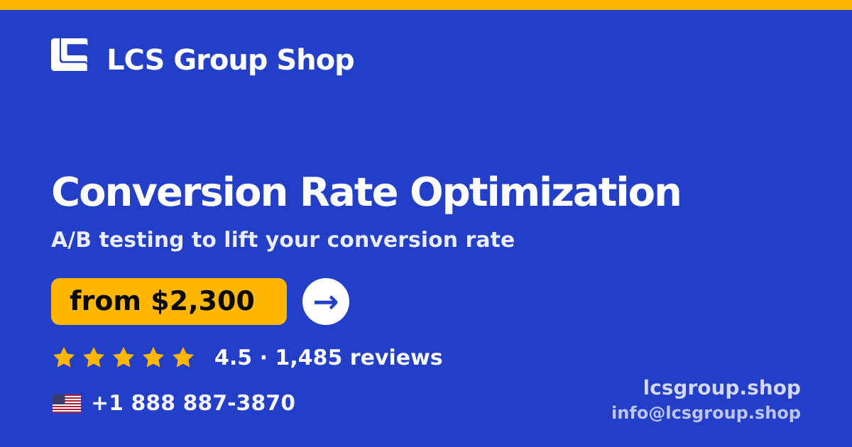 Conversion Rate Optimization in the USA — from $2,300/mo, rated 4.5/5 by 1485 clients. LCS Group Shop.