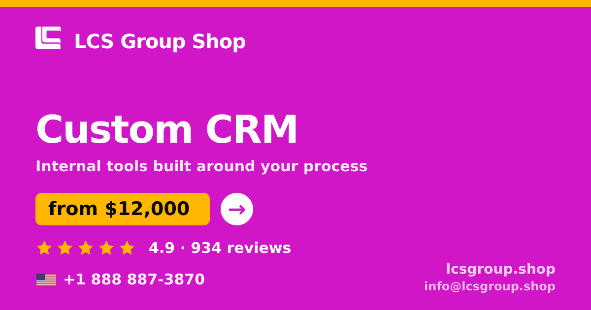 Custom CRM in the USA — from $12,000, rated 4.9/5 by 934 clients. LCS Group Shop.