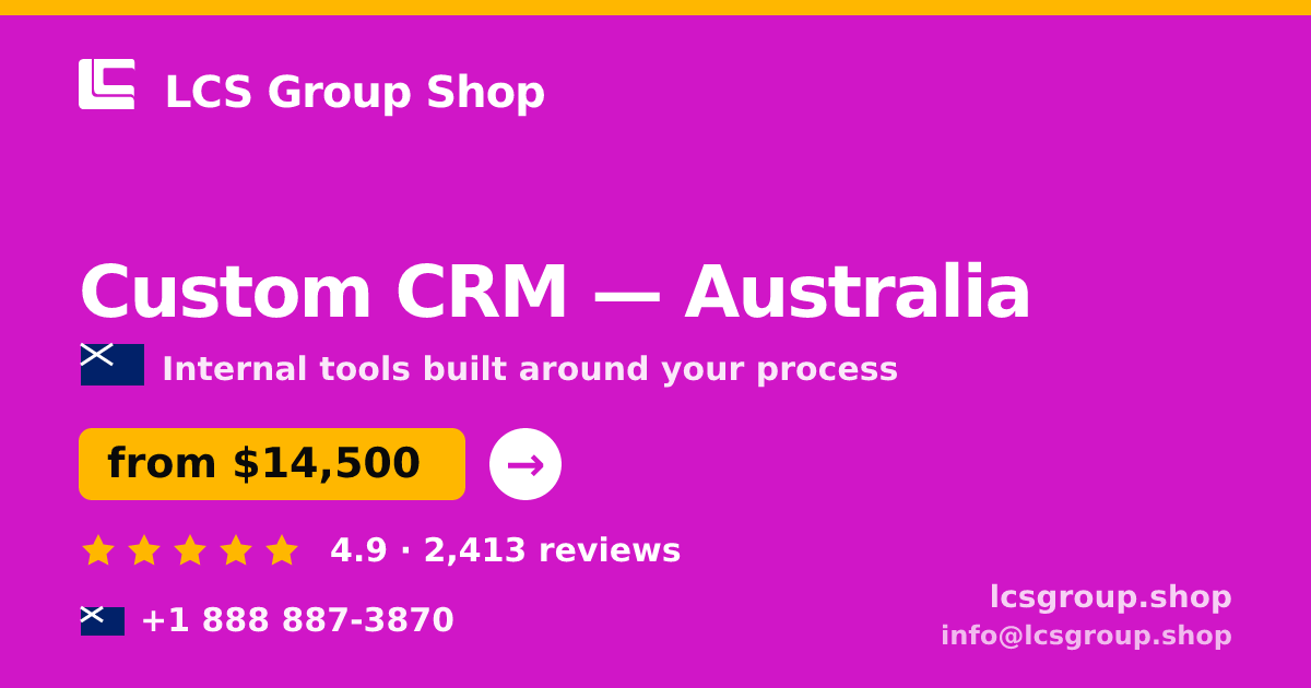 Custom CRM in Perth — from $13,500, rated 4.7/5 by 3218 clients. LCS Group Shop.