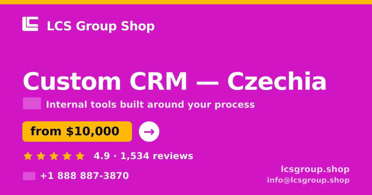 Custom CRM in Czechia — from $10,000, rated 4.9/5 by 1534 clients. LCS Group Shop.