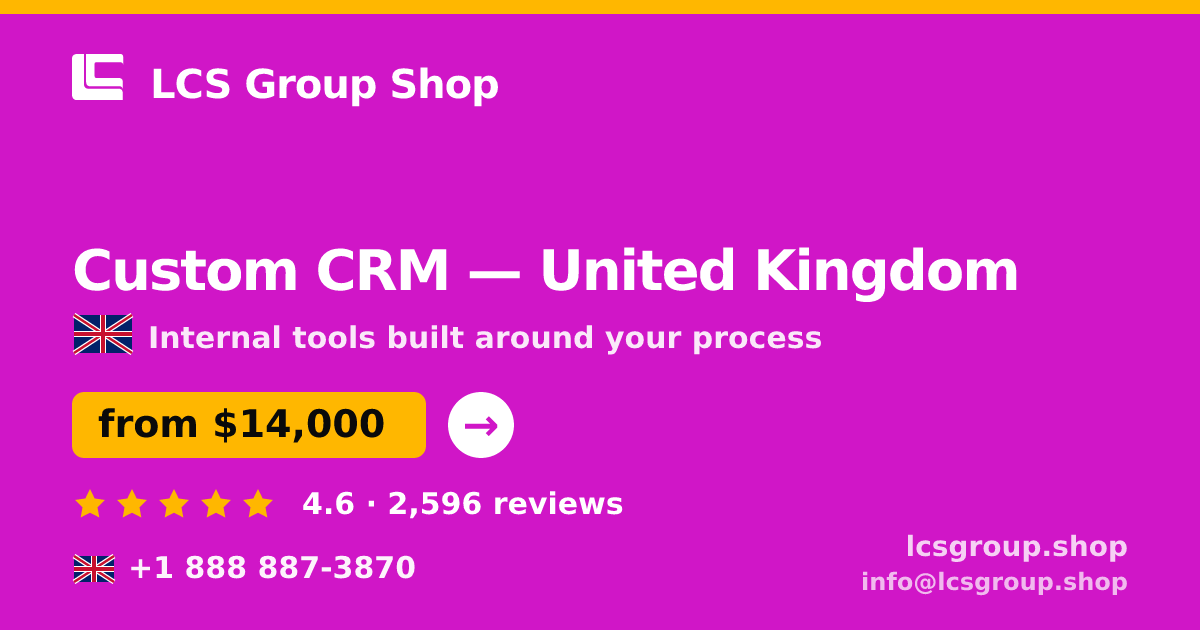 Custom CRM in Glasgow — from $10,500, rated 4.5/5 by 1828 clients. LCS Group Shop.