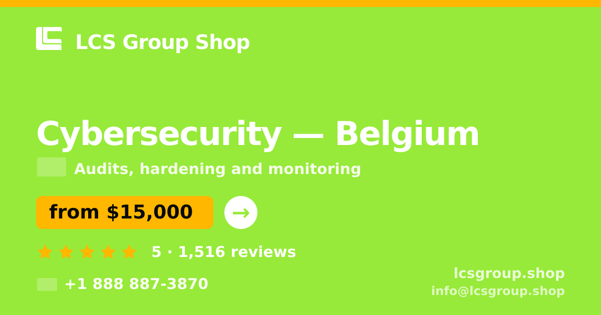 Cybersecurity in Antwerp — from $14,500, rated 4.9/5 by 2370 clients. LCS Group Shop.