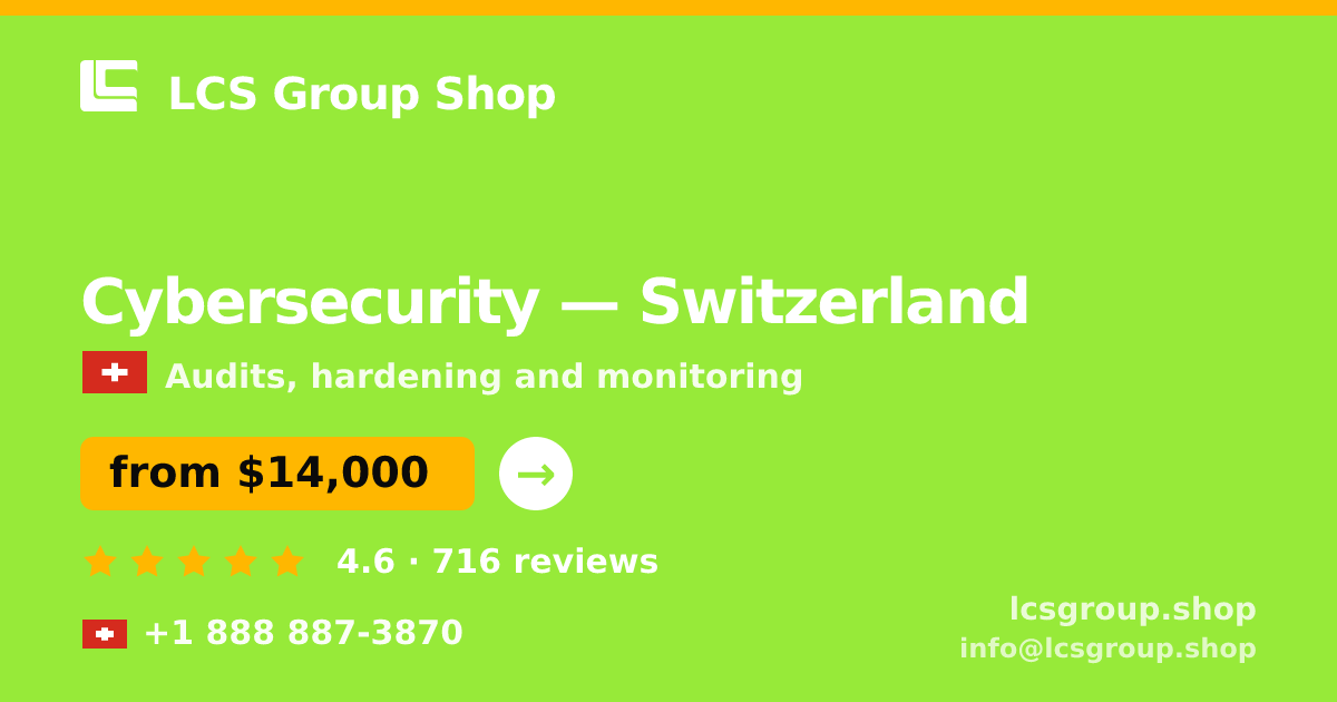Cybersecurity in Basel — from $19,500, rated 4.9/5 by 843 clients. LCS Group Shop.