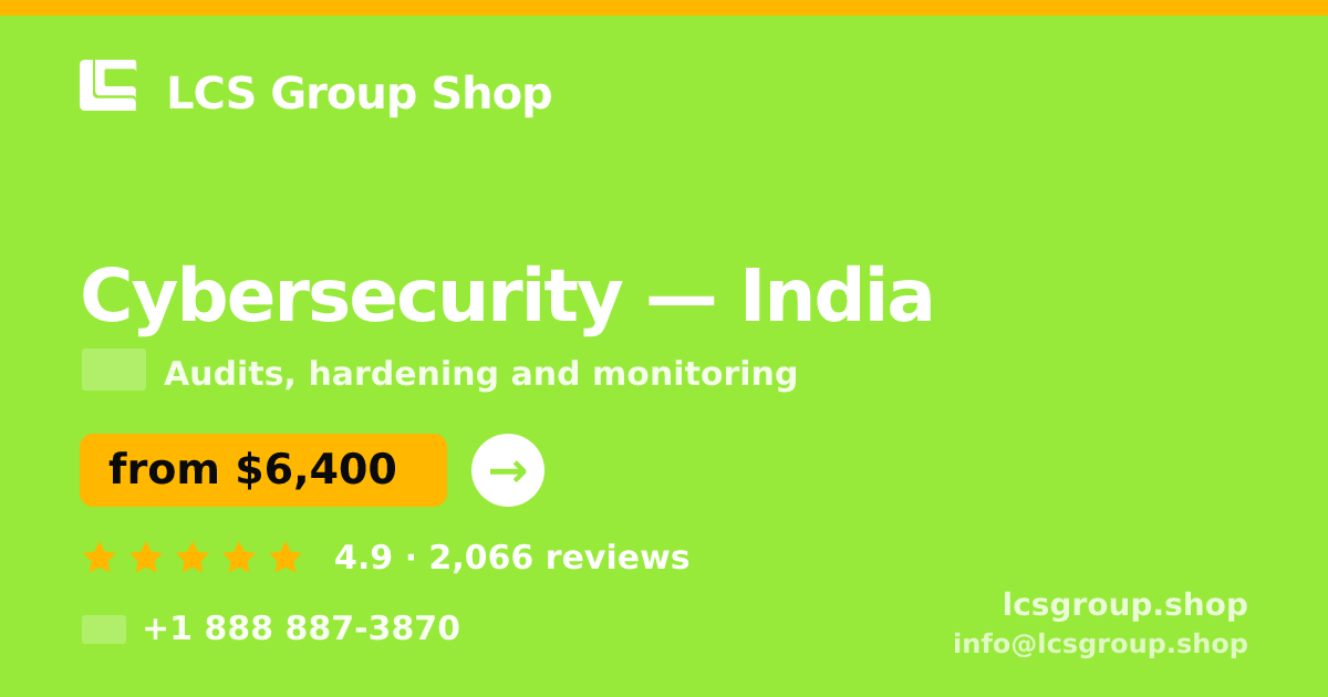 Cybersecurity in India — from $6,400, rated 4.9/5 by 2066 clients. LCS Group Shop.