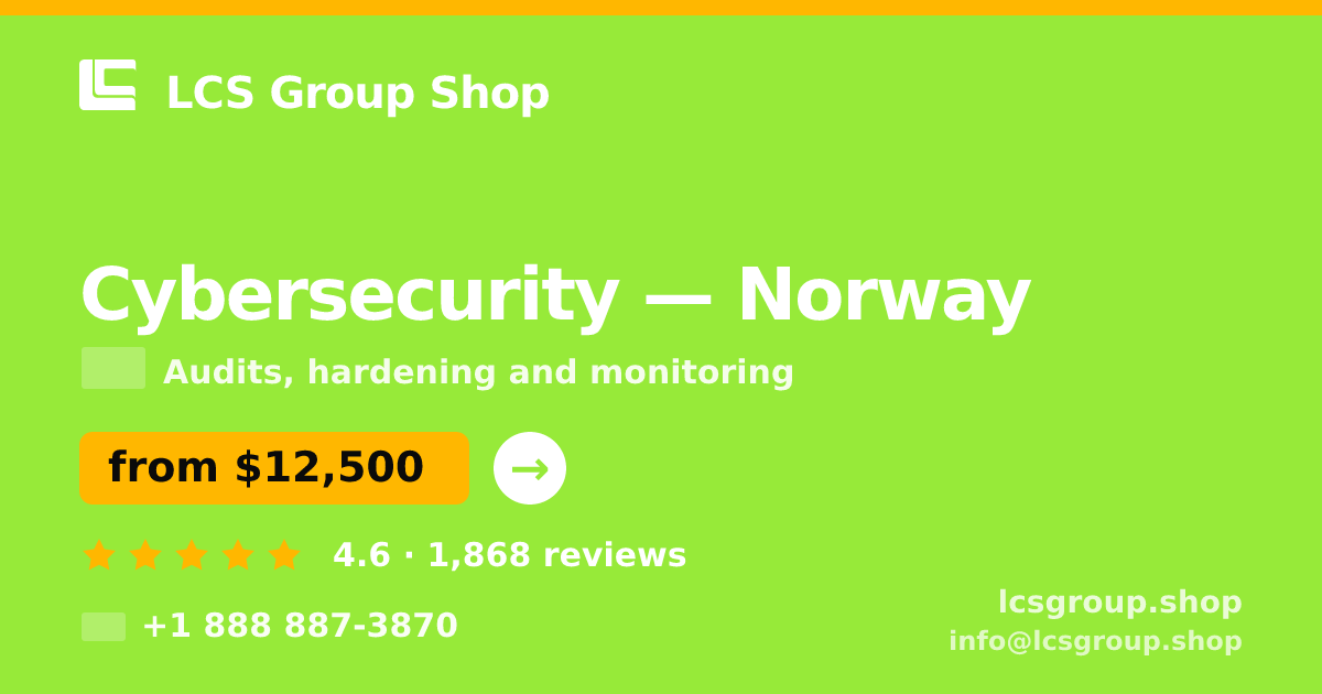 Cybersecurity in Norway — from $12,500, rated 4.6/5 by 1868 clients. LCS Group Shop.