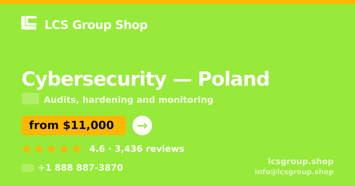 Cybersecurity in Poland — from $11,000, rated 4.6/5 by 3436 clients. LCS Group Shop.