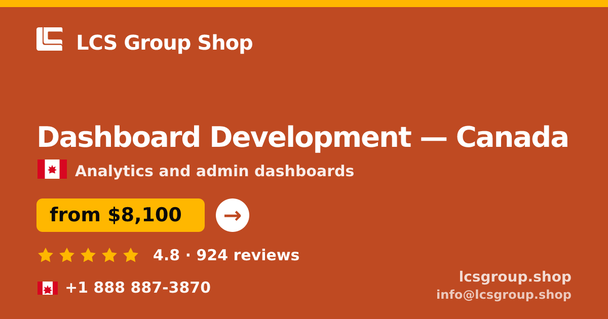 Dashboard Development in Canada — from $8,100, rated 4.8/5 by 924 clients. LCS Group Shop.