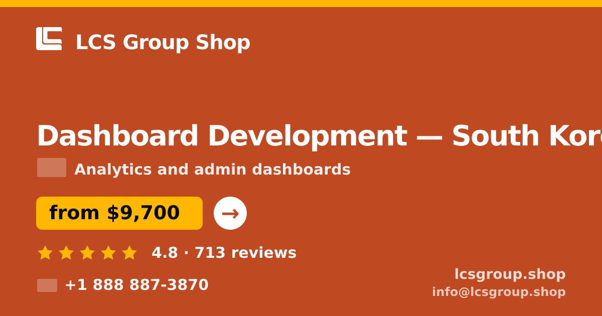 Dashboard Development in Incheon — from $10,000, rated 4.8/5 by 926 clients. LCS Group Shop.