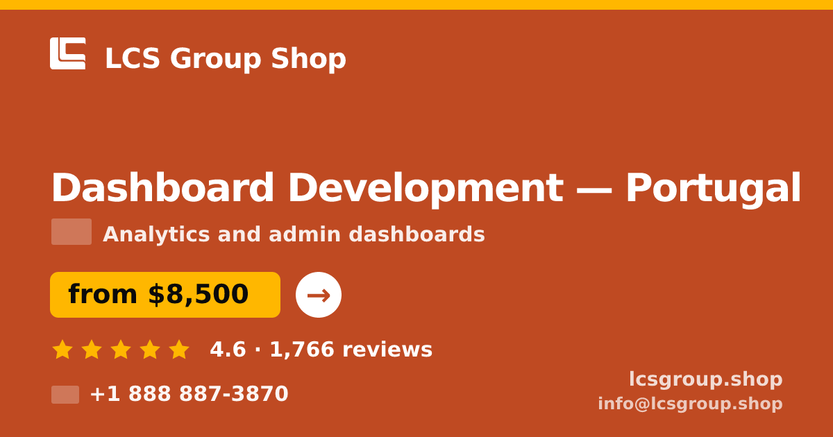 Dashboard Development in Porto — from $6,900, rated 4.9/5 by 2395 clients. LCS Group Shop.