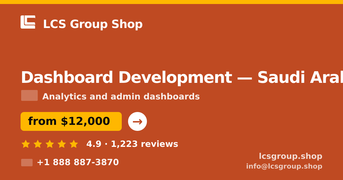 Dashboard Development in Riyadh — from $13,000, rated 4.8/5 by 2521 clients. LCS Group Shop.