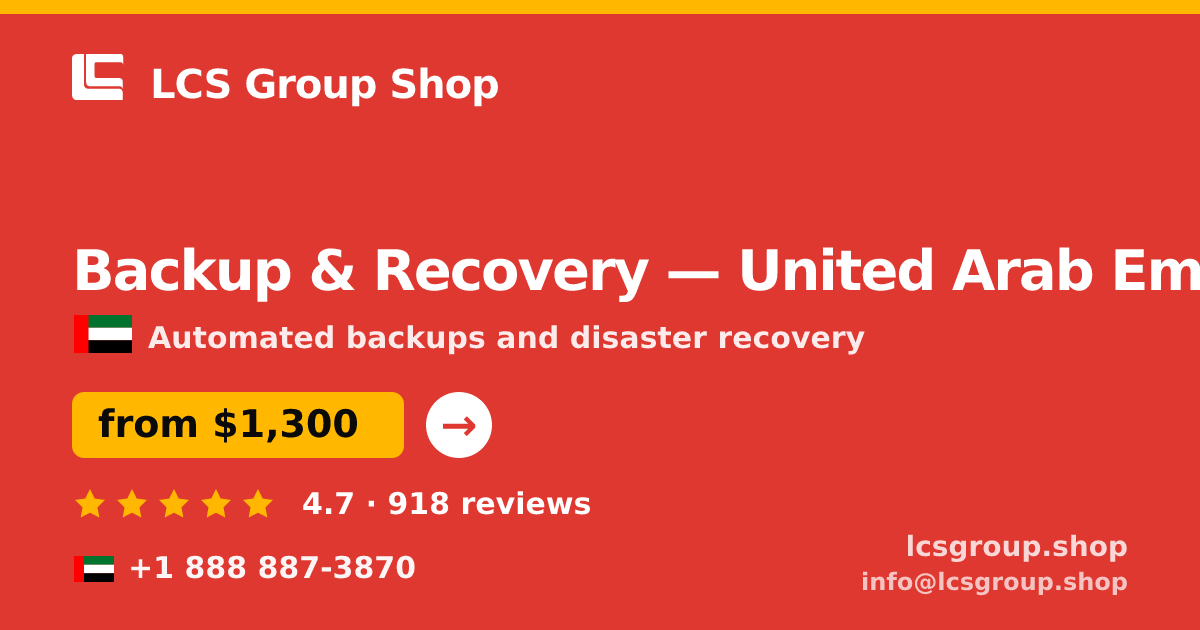 Backup & Recovery in United Arab Emirates — from $1,300/mo, rated 4.7/5 by 918 clients. LCS Group Shop.