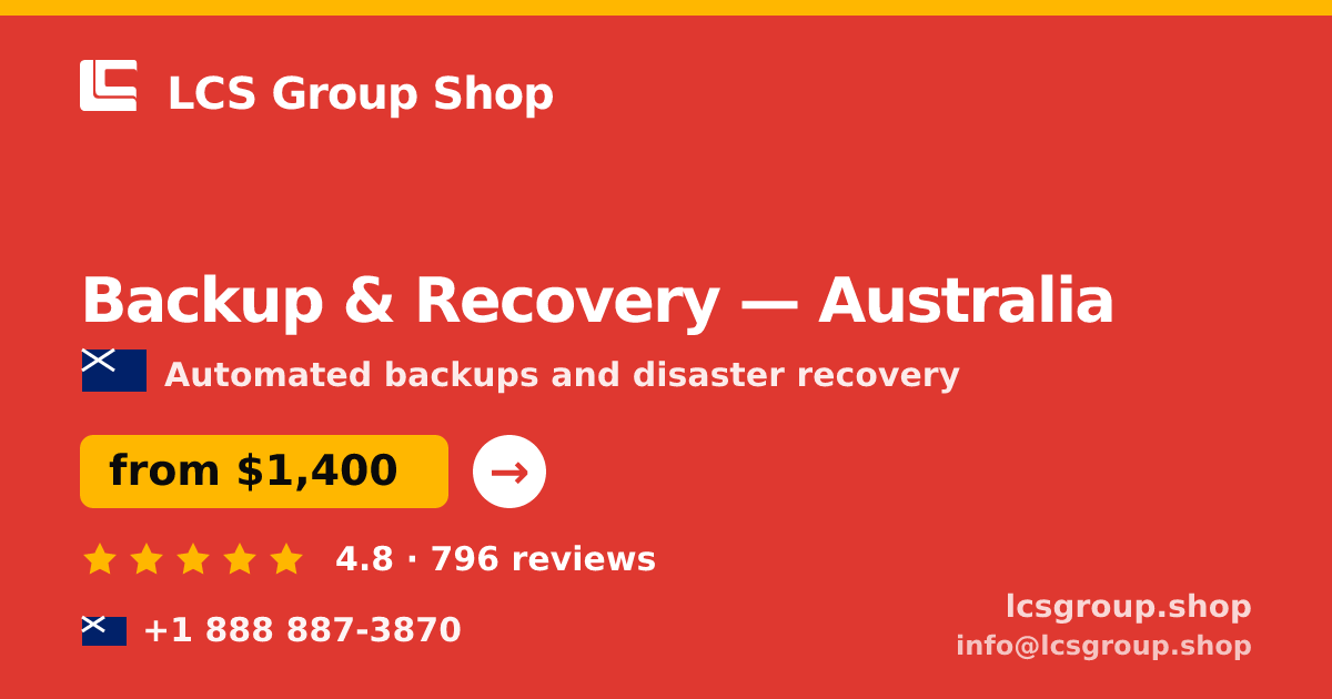 Backup & Recovery in Australia — from $1,400/mo, rated 4.8/5 by 796 clients. LCS Group Shop.
