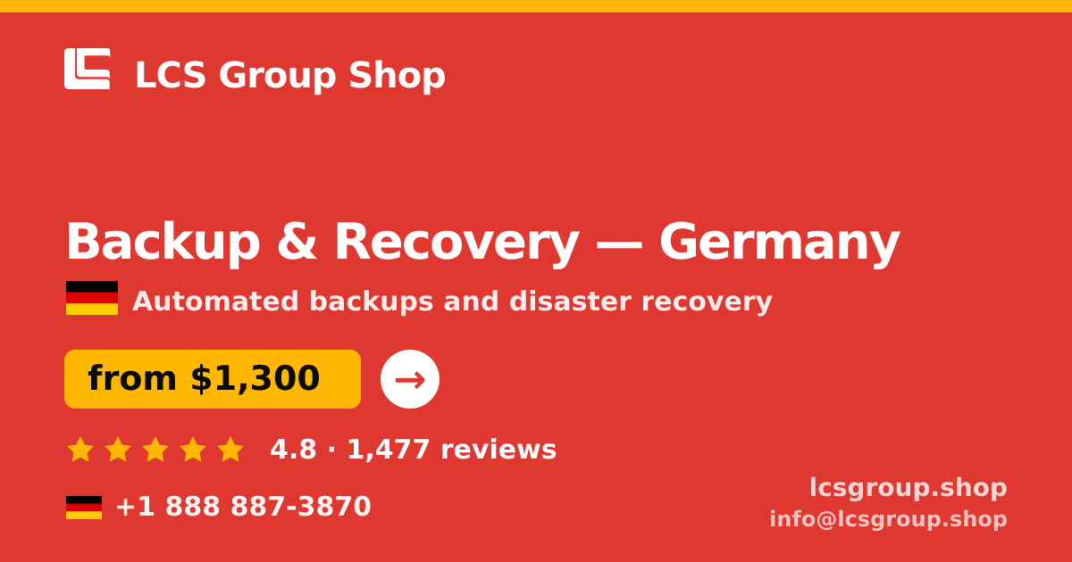 Backup & Recovery in Germany — from $1,300/mo, rated 4.8/5 by 1477 clients. LCS Group Shop.