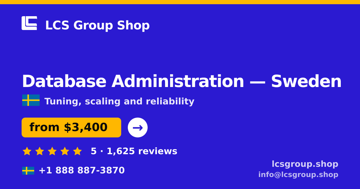 Database Administration in Gothenburg — from $4,100/mo, rated 4.9/5 by 491 clients. LCS Group Shop.