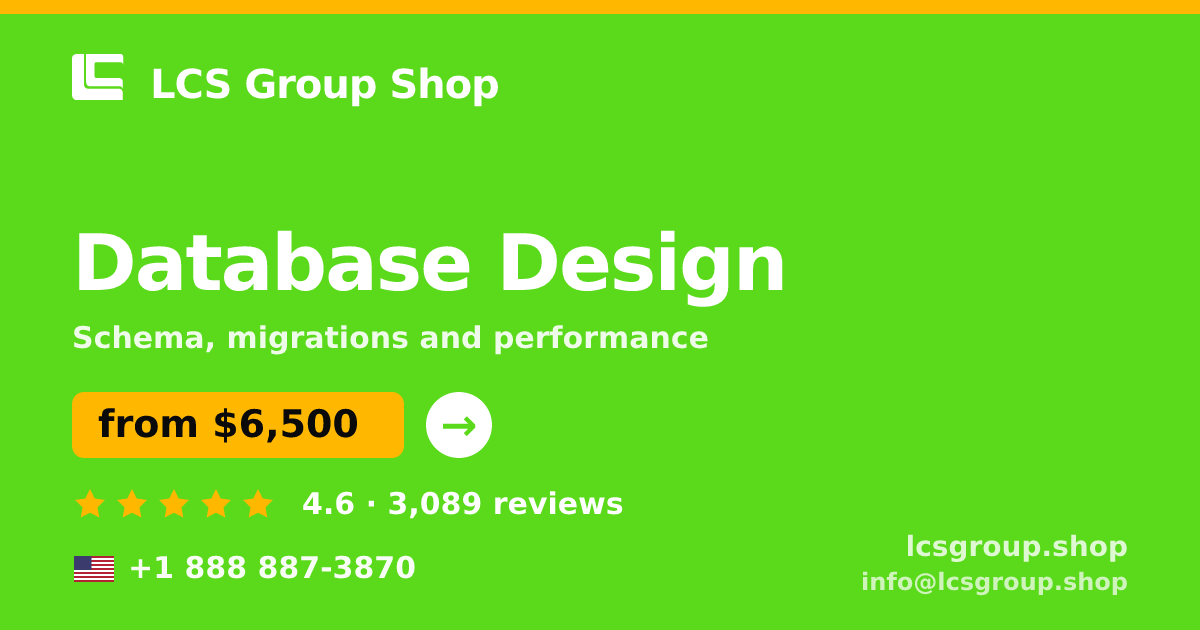 Database Design in the USA — from $6,500, rated 4.6/5 by 3089 clients. LCS Group Shop.