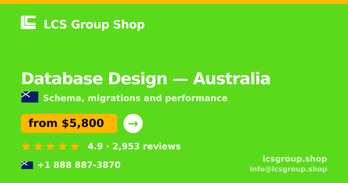 Database Design in Australia — from $5,800, rated 4.9/5 by 2953 clients. LCS Group Shop.