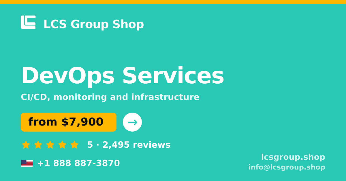 DevOps Services in the USA — from $7,900/mo, rated 5/5 by 2495 clients. LCS Group Shop.
