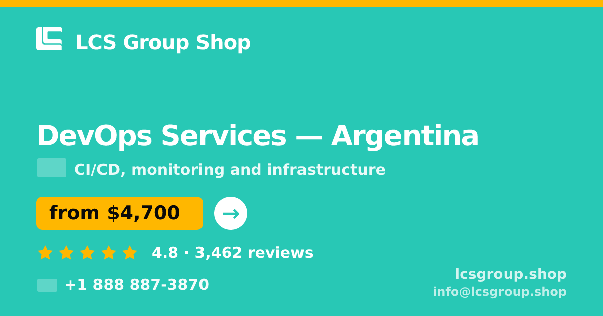 DevOps Services in Argentina — from $4,700/mo, rated 4.8/5 by 3462 clients. LCS Group Shop.