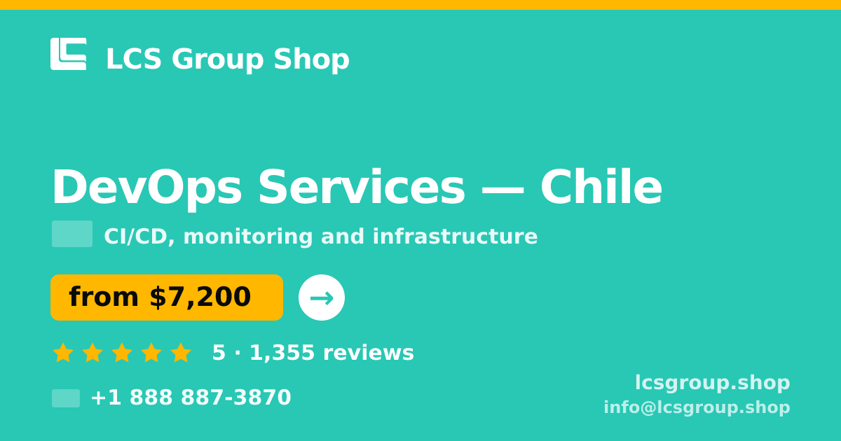 DevOps Services in Chile — from $7,200/mo, rated 5/5 by 1355 clients. LCS Group Shop.