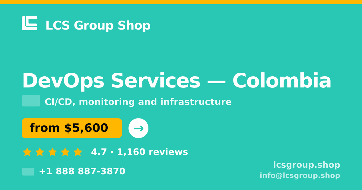 DevOps Services in Colombia — from $5,600/mo, rated 4.7/5 by 1160 clients. LCS Group Shop.