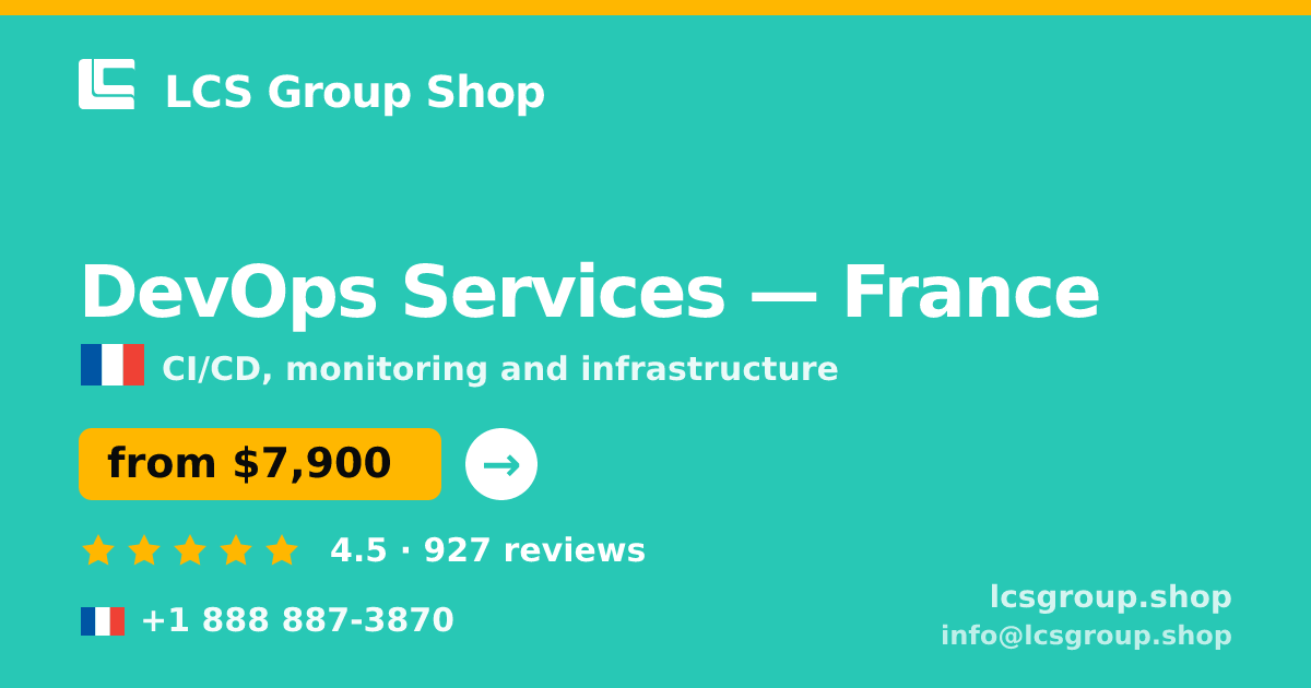 DevOps Services in France — from $7,900/mo, rated 4.5/5 by 927 clients. LCS Group Shop.