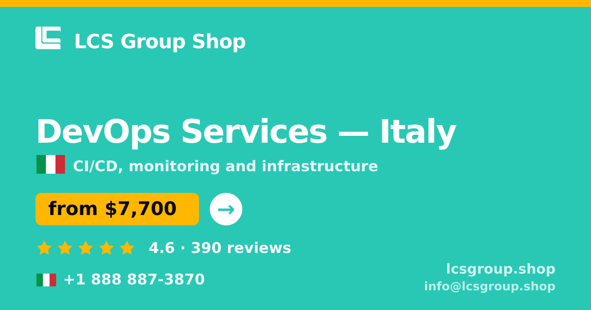 DevOps Services in Italy — from $7,700/mo, rated 4.6/5 by 390 clients. LCS Group Shop.