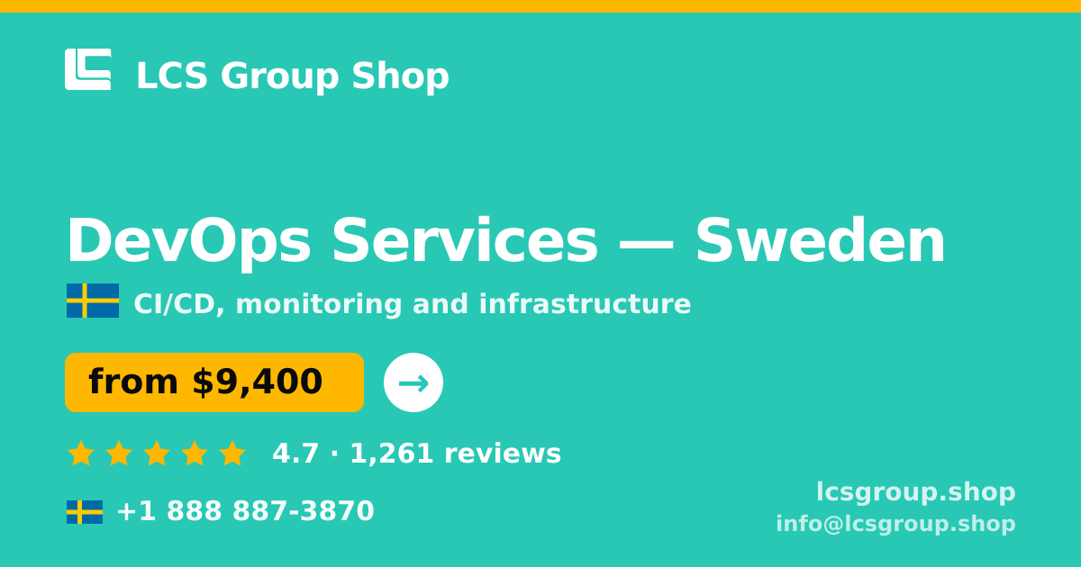 DevOps Services in Sweden — from $9,400/mo, rated 4.7/5 by 1261 clients. LCS Group Shop.