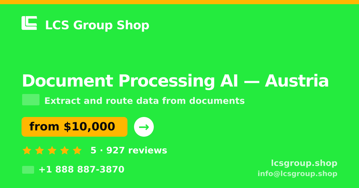 Document Processing AI in Graz — from $12,000, rated 5/5 by 3218 clients. LCS Group Shop.