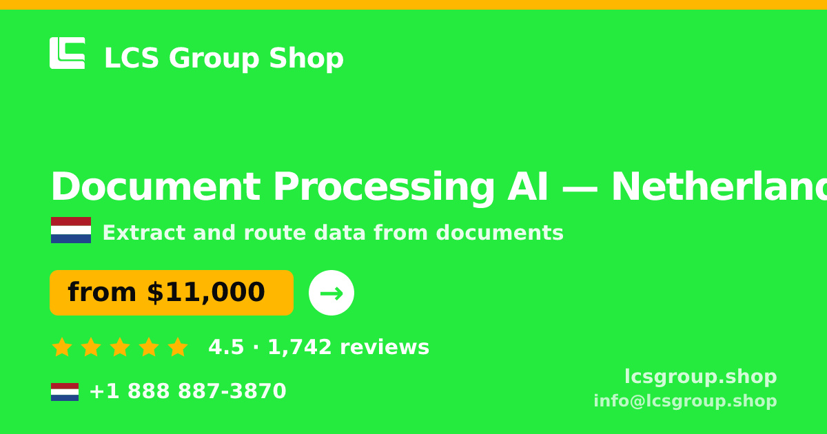 Document Processing AI in Amsterdam — from $11,500, rated 4.6/5 by 1298 clients. LCS Group Shop.