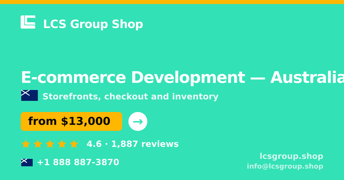 E-commerce Development in Melbourne — from $11,500, rated 4.7/5 by 3306 clients. LCS Group Shop.