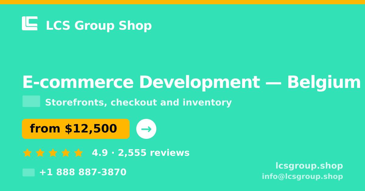 E-commerce Development in Antwerp — from $15,000, rated 4.6/5 by 2553 clients. LCS Group Shop.