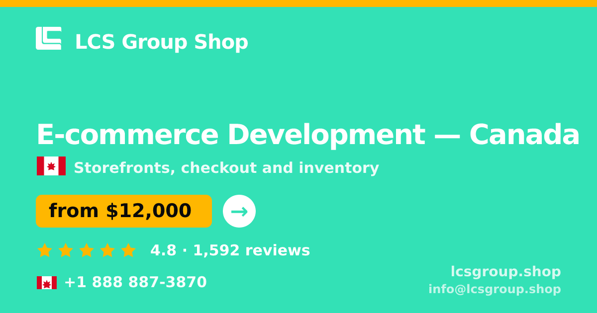 E-commerce Development in Montreal — from $10,500, rated 4.5/5 by 2819 clients. LCS Group Shop.