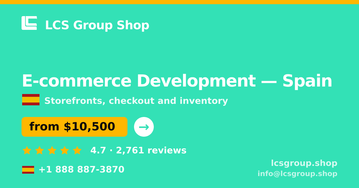 E-commerce Development in Madrid — from $12,000, rated 5/5 by 1721 clients. LCS Group Shop.