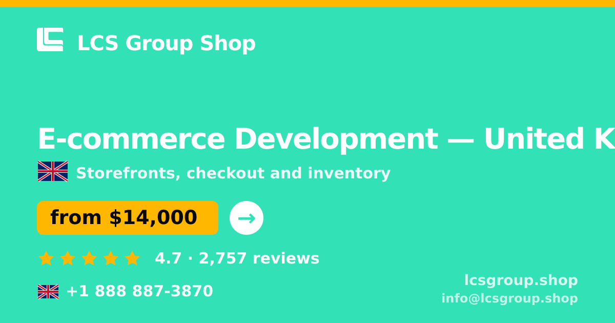 E-commerce Development in Leeds — from $14,000, rated 4.8/5 by 1120 clients. LCS Group Shop.