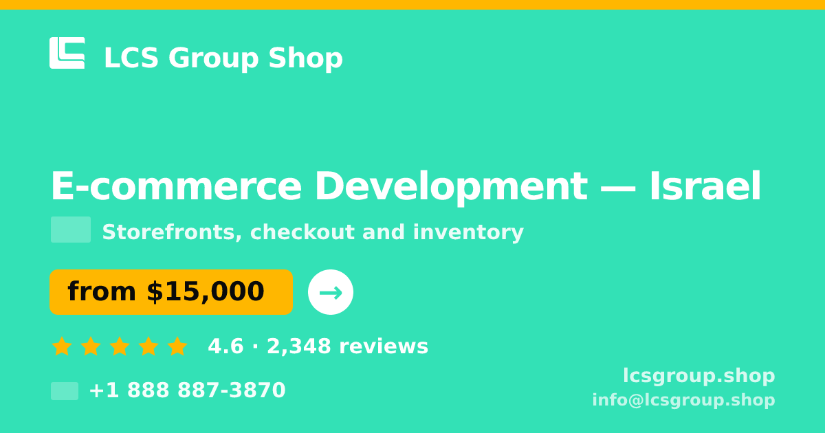 E-commerce Development in Jerusalem — from $15,500, rated 4.7/5 by 350 clients. LCS Group Shop.
