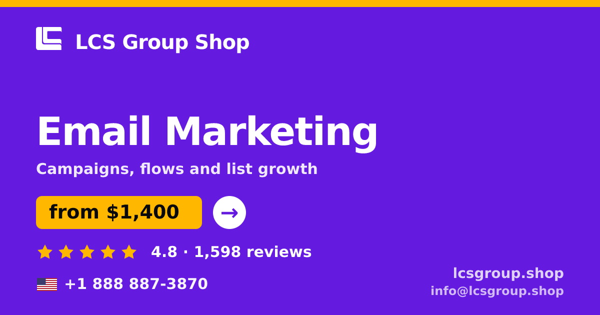 Email Marketing in the USA — from $1,400/mo, rated 4.8/5 by 1598 clients. LCS Group Shop.