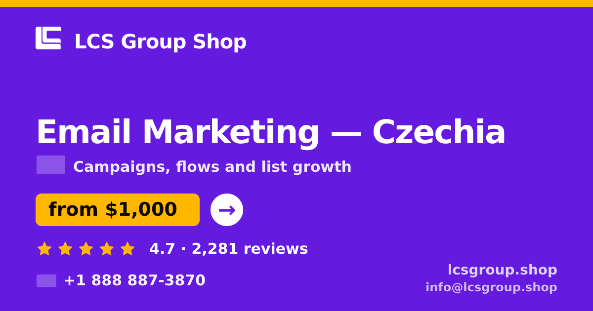 Email Marketing in Czechia — from $1,000/mo, rated 4.7/5 by 2281 clients. LCS Group Shop.