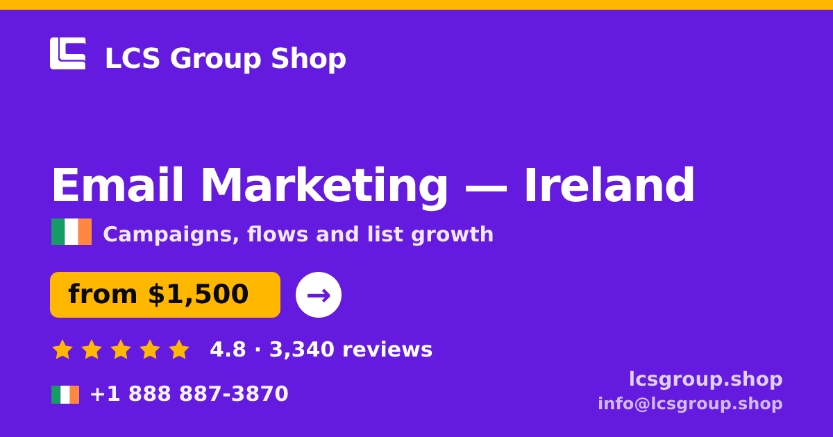 Email Marketing in Galway — from $1,100/mo, rated 5/5 by 2272 clients. LCS Group Shop.