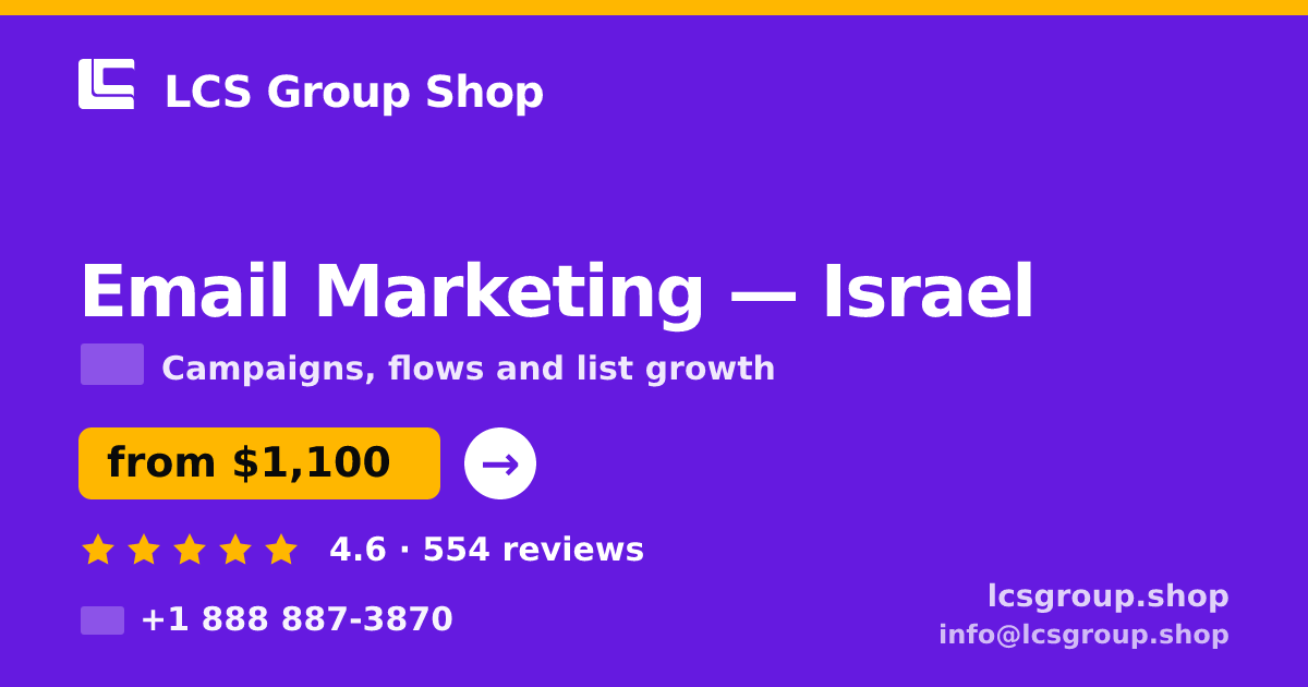 Email Marketing in Israel — from $1,100/mo, rated 4.6/5 by 554 clients. LCS Group Shop.