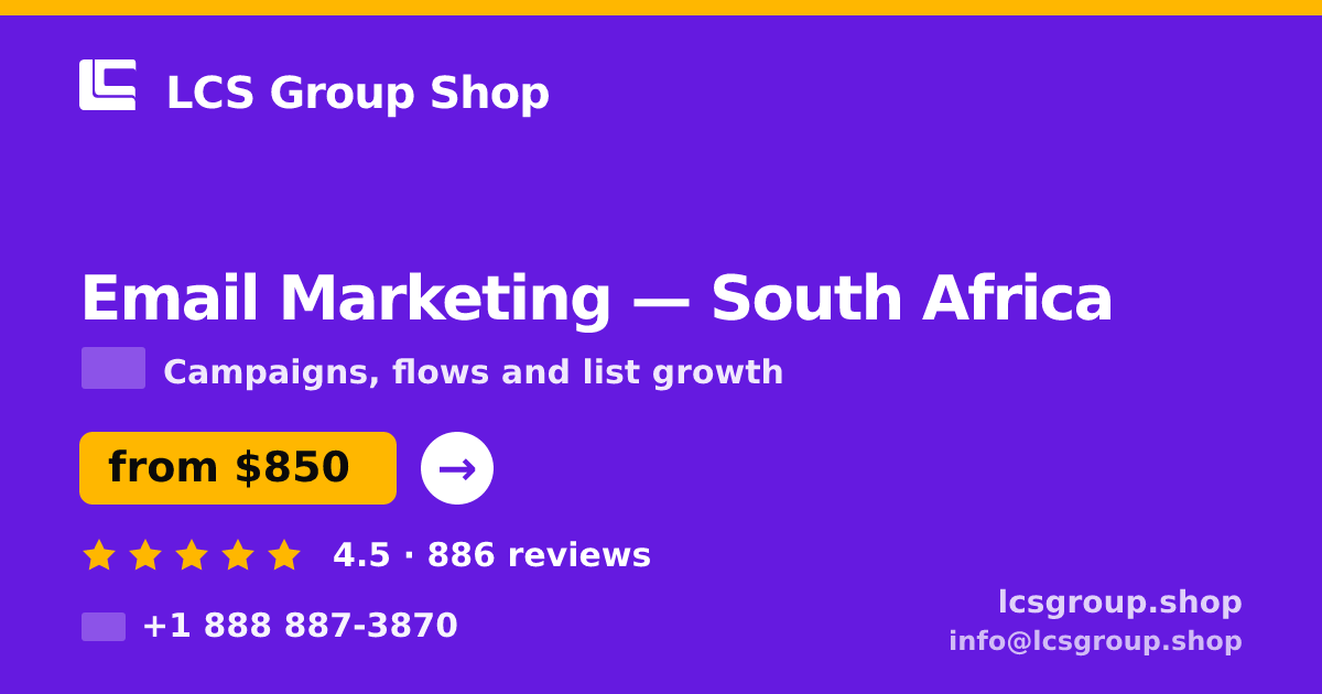 Email Marketing in Cape Town — from $650/mo, rated 4.8/5 by 2647 clients. LCS Group Shop.