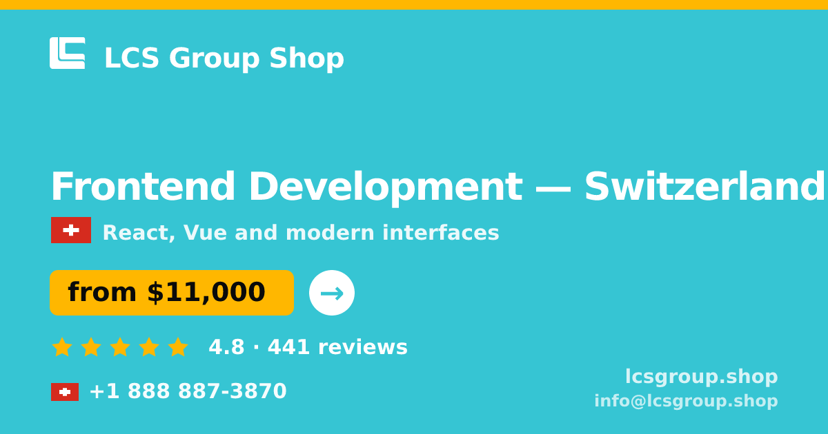Frontend Development in Zürich — from $11,500, rated 4.6/5 by 1333 clients. LCS Group Shop.
