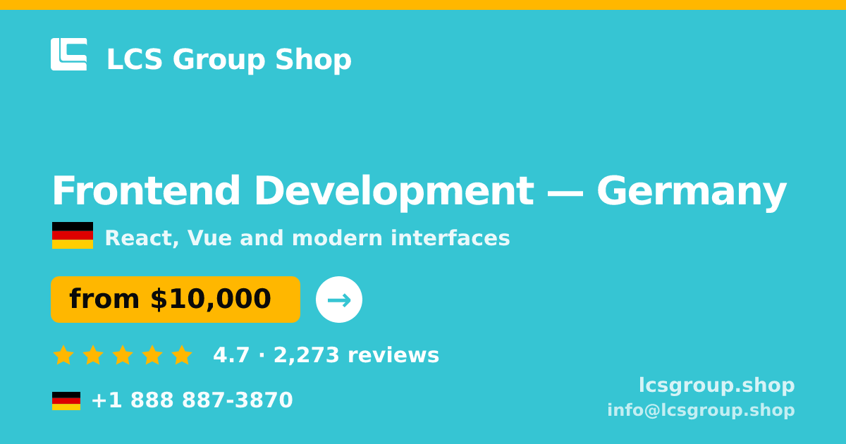 Frontend Development in Germany — from $10,000, rated 4.7/5 by 2273 clients. LCS Group Shop.